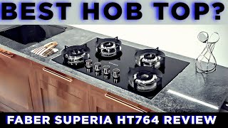 Ultimate Faber Hob Superia HT764 Review Best Gas Stove in India 2024 [upl. by Rimidalb]