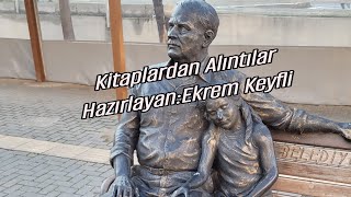 Kitaplardan Alıntılar HazırlayanEkrem Keyfli [upl. by Enibas754]