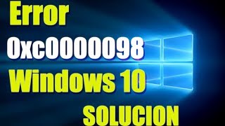 Error 0xc0000098 Windows 810 I SOLUCIÓN 2024 [upl. by Tristram]