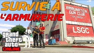 Survie à lArmurerie  GTA V Online [upl. by Aropizt]