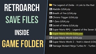 RetroArch Save Files Inside the GameROM Folder [upl. by Katuscha401]