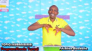 KUMANIRIRIA BY PASTOR ALLAN MACHARIA [upl. by Oravla]