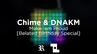 Chime amp DNAKM  Make em Proud Launchpad Collab  Late Birthday Special [upl. by Luigino154]