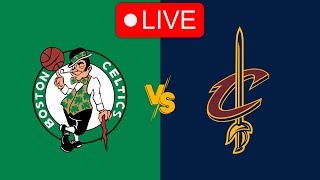 🔴 Live Boston Celtics vs Cleveland Cavaliers  NBA  Live PLay by Play Scoreboard [upl. by Yerfej]