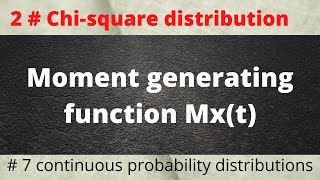 Moment generating function of chisquare distribution  mgf of Chisquare distribution [upl. by Rhu]