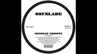 Osunlade  Mommas Groove Original Mix [upl. by Moshell]