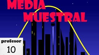 muestreo 02 Distribución de la media muestral [upl. by Rotsen]