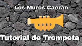 Los muros caerán Miel San Marcos Tutorial de Trompeta 44 [upl. by Bradlee]