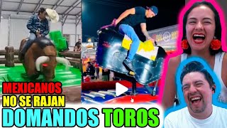 🇲🇽 MEXICANOS DOMANDO TOROS MECANICOS  Las MEXICANOS no SE RAJAN [upl. by Nodyarg]