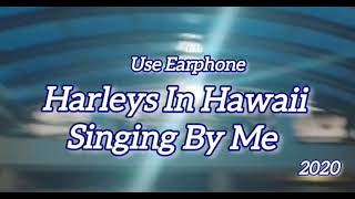 261124NewHarleys In Hawaii Male Version Short Song [upl. by Schonfield]