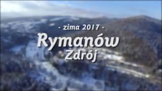 Rymanów Zdrój z lotu drona  zima 2017 [upl. by Haveman17]