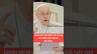 Pesan haru Bapa Suci Paus Fransiskus yang wajib sebagai seorang Katolik lakukan katolik katoliko [upl. by Assirehc]