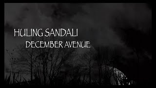 Huling Sandali  December Avenue [upl. by Enairb]