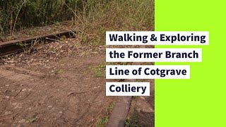 Walking the Disused Railway of Cotgrave Colliery Nottinghamshire [upl. by Verge]