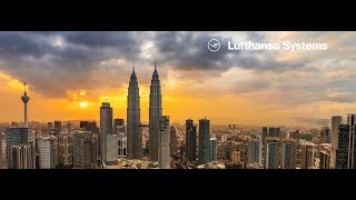 Kuala Lumpur journey  Lufthansa Systems [upl. by Skiest]