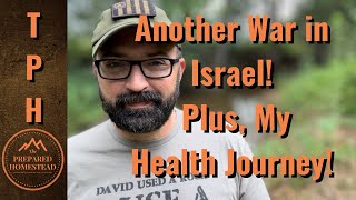 Another War in Israel and My Health Journey [upl. by Yeldua]