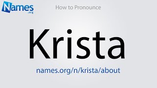 How to Pronounce Krista [upl. by Oman]