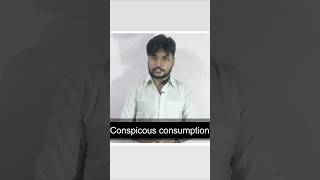 Conspicuous consumption meaning [upl. by Pinchas]