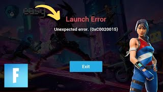 FORTNITE UNEXPECTED ERROR 0xC0020015 [upl. by Anar912]