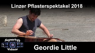 Linzer Pflasterspektakel 2018  Geordie Little [upl. by Diamond]