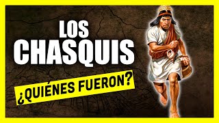 ✅ LOS CHASQUIS EN EL IMPERIO INCAICO ➡ ¿ Quienes fueron los CHASQUIS en el imperio incaico [upl. by Cirederf150]