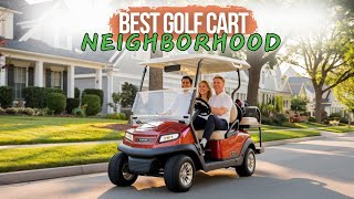 Best Golf Cart For Neighborhood in 2024  Top 5 Picks amp Reviews [upl. by Welcy682]