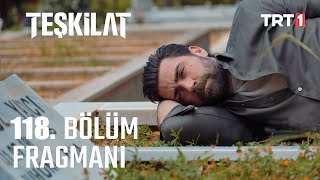 Teşkilat 118 Bölüm Fragmanı [upl. by Erinna]