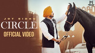 CIRCLE Official Video Jot Sidhu  New Punjabi Songs 2024  Midland Records [upl. by Nelluc]