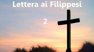 Audio Bibbia in italiano ✥ 11 Lettera ai Filippesi ✥ [upl. by Romeyn]