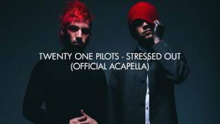 twenty one pilots  Stressed Out Official AcapellaVocals Only [upl. by Loralyn]