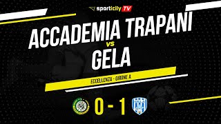 Accademia Trapani  Gela  Eccellenza Sicilia  Highlights amp Goals [upl. by Chrissy]