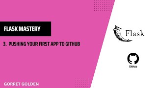 Flask Mastery Pushing Your First Flask App to GitHub [upl. by Iral]