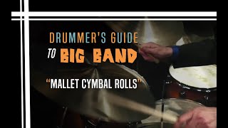 Mallet Cymbal Rolls  Drummers Guide to Big Band [upl. by Colleen]