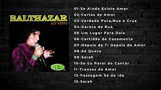 Balthazar  Ao Vivo [upl. by Felipa]