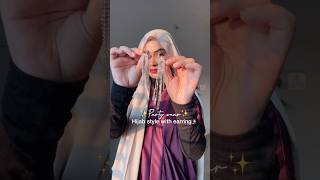 Hijab style with earrings✨🧕🎀 hijabstyle hijabtutorial hijablook [upl. by Drofnelg]