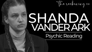 769 SHANDA VANDER ARK  Her Reaction to Verdict Psychic Reading  Part 3 [upl. by Norahs]