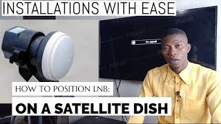 HOW TO POSITION LNB ON SATELLITE DISH DSTV  LNB SKEW  Understanding How to set lnb position [upl. by Elletsyrk]