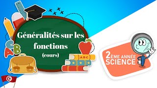 Maths 2ème année Sciences Lycée maths Généralité sur les fonctions cours [upl. by Donaugh545]