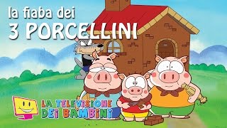 I Tre Porcellini  Fiabe Per Bambini Piccoli  La Televisione Dei Bambini Canzoni per Bambini [upl. by Anayt976]