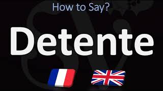 How to Pronounce Detente CORRECTLY  English amp French Pronunciation [upl. by Recha]