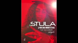 Stula  YOU JUS WANT IT ALL ft DonnieDeatz Audio [upl. by Cordie685]