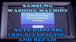 Samsung Washing Machine auto dispense not working  troubleshooting and repair [upl. by Lerrad577]