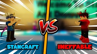 STANCRAFT VS INEFFABLE PIGGY 1v1 Ft Ineffablez [upl. by Adnaluoy]