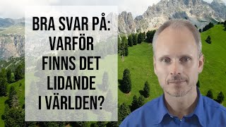 BRA svar på Varför lidande i världen [upl. by Eesac266]