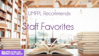 UMFPL Recommends Staff Favorites [upl. by Ioved]