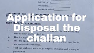 Application for the disposal of challan [upl. by Aohsoj]