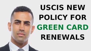 USCIS New Policy for Green Card Renewals [upl. by Lorak209]