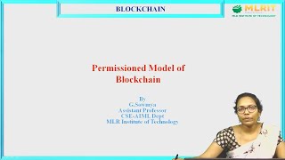 LEC10 Blockchain  Permissioned Model of Blockchain by Mrs G Sowmya [upl. by Cornall]