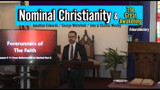 The Pilgrims Nominal Christianity amp The Great Awakening [upl. by Timothee41]