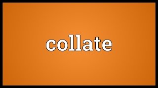 Collate Meaning [upl. by Millar675]